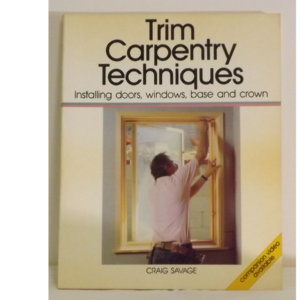 Trim Carpentry Techniques